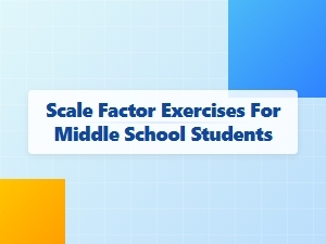 Mastering Basic Scale Factors with Exercises