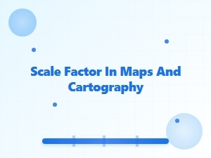 Understanding Scale Factor in Map Creation
