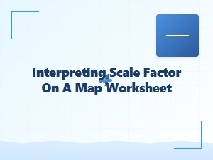 Mastering Scale Factor Interpretation on Maps
